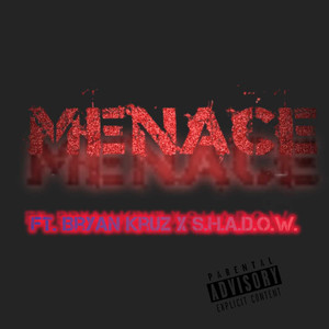 Menace (Explicit)