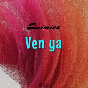 Ven ya