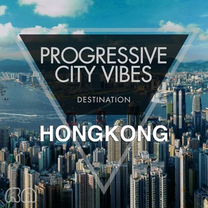 Progressive City Vibes - Destination Hongkong