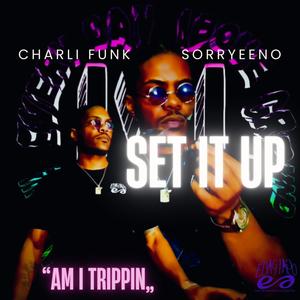 Set It Up (Explicit)