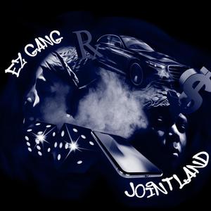 EZ Gang Jointland (Explicit)