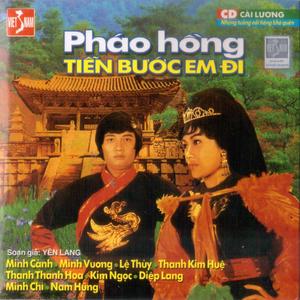 Pháo Hồng Tiễn Bước Em Đi - Yên Lang