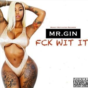 Fck Wit It (Explicit)