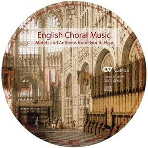 English Choral Music. Motets and Anthems from Byrd to Elgar