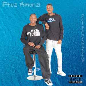 Phuz' Amanzi (Explicit)