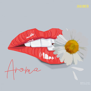 Aroma