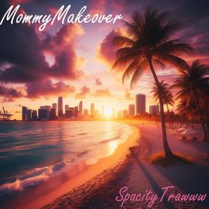 Mommy Makeover (Explicit)