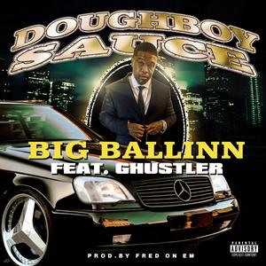 Big Ballin (feat. Ghustler) (Explicit)
