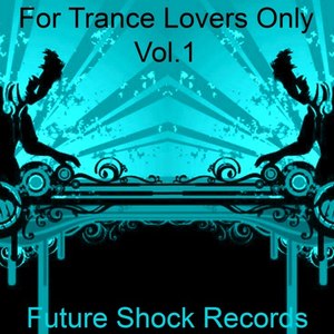 For Trance Lovers Only