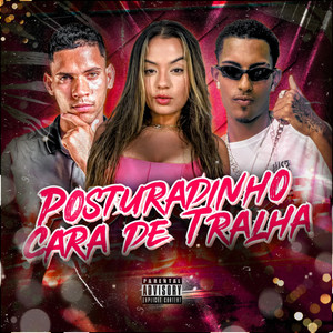 Posturadinho / Cara de Tralha (Remix)