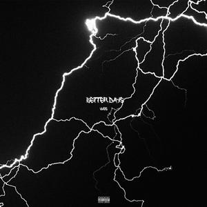 Better Days (Explicit)