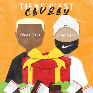 Tiens c'est cadeau(feat. Chaka La S) (Explicit)