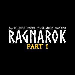 Ragnarok Cypher, Pt. 1 (feat. Callon B, JHBBOSS, Ty Wild, JOEY Z64 & Silva Hound) [Explicit]