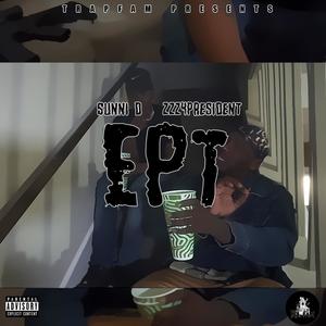 EPT (feat. zzz4president) [Explicit]