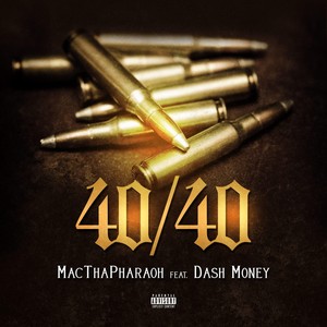 40/40(feat. Dash Money) (Explicit)