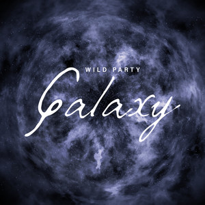 Wild Party Galaxy – Best Ambient Party Hits, Chillout Lounge, Ultimate Music, Oxygen Bar, Elevative Dance, After Hours, Sunset, Electronic Beat