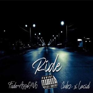 Ride (feat. Cubz X Lucid) (Explicit)