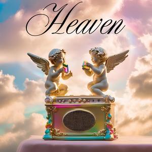 Heaven (Explicit)