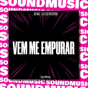 VEM ME EMPURRAR (Explicit)
