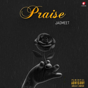 Praise - Single (Explicit)