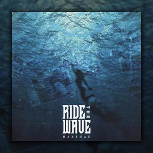 Ride The Wave (Explicit)