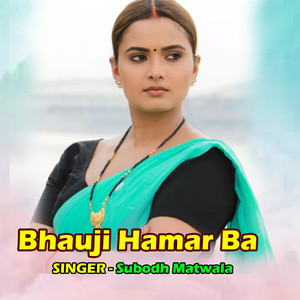 Bhauji Hamar Ba