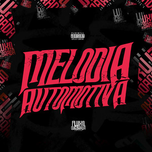 Melodia Automotiva (Explicit)