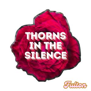 Thorns in the Silence