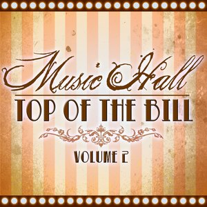 Music Hall - Top Of The Bill, Vol. 2