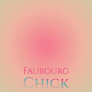 Faubourg Chick