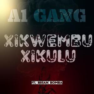 Xikwembu Xikulu (feat. Brian Bomba) [Explicit]