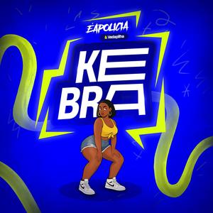 KEBRA (feat. Vedapilha Beat)
