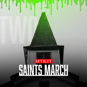 Saints March II (Explicit)