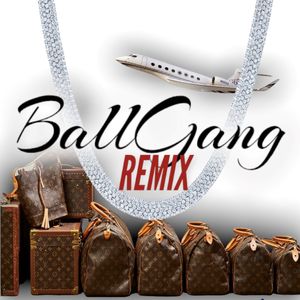 BallGang Remix (Explicit)