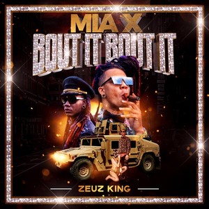 Mia X ('Bout It 'Bout It ) [feat. Hartl3y] [Explicit]