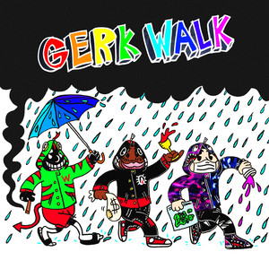 Gerk Walk(feat. Keith Ape & lil Darkie) (Explicit)