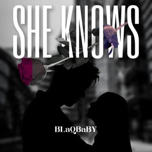 SHE KNOWS (Explicit)