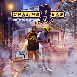 Chasing A Bag(feat. Muddy Kasino) (Explicit)