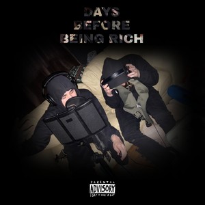 Days Before Being Rich (Explicit)