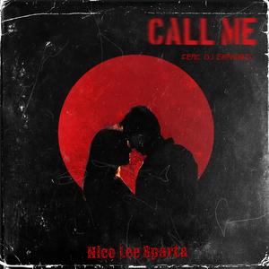 Call Me (feat. Dj Exphonic) [Explicit]