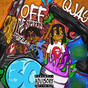 Off the streets (feat. Qjay) [Explicit]