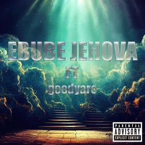 Ebube Jehova (God is Good)