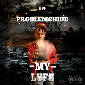 MY LYFE (Explicit)