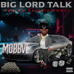 Big Lord Talk (Explicit)