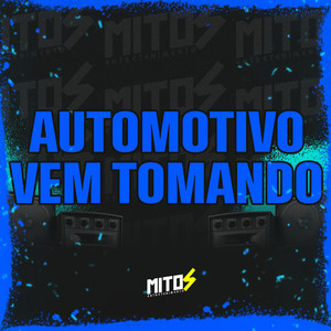 Automotivo Vem Tomando (Explicit)