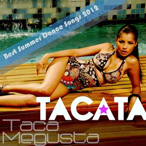 Tacatà (Best Summer dance songs 2012)