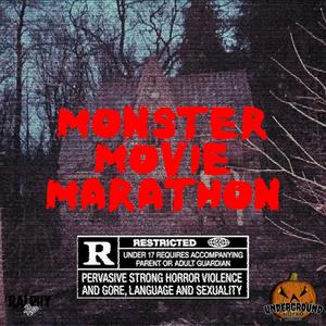 Monster Movie Marathon (Explicit)