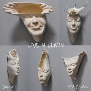Live N Learn (feat. 608 Dawson) (Explicit)