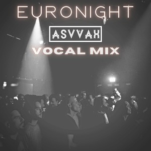 Euronight (Vocal Mix)