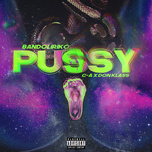 Pussy (Explicit)